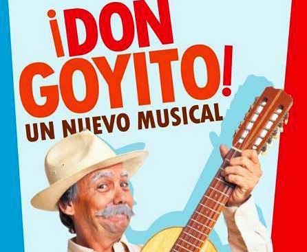 DON GOYITO" EL MUSICAL"